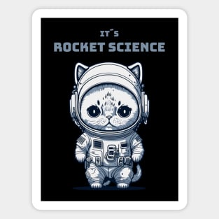 it´s rocket science - cat astronaut Magnet